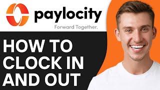 How to Clock in and Out on Paylocity App (2024)