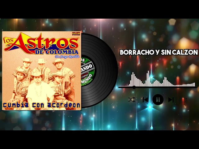 Ver BORRACHO Y SIN CALZONES ||  LOS ASTROS DE COLOMBIA || en YouTube