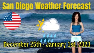 San Diego Weekly Weather Forecast December 25th - January 1st, 2023
