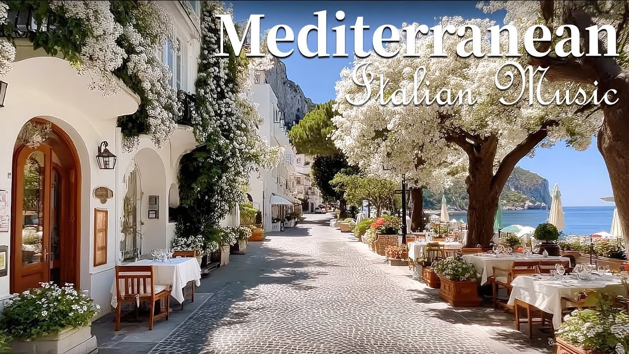 🎶Chill Mediterranean Music 🏡🌊 Relaxing Music & Mediterranean Coast Views 🌊🎶🇮🇹🇬🇷✨