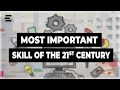 The Most Valuable Skill of the 21st Century