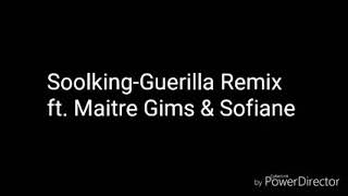 Soolking - Guérilla Remix ft. Maitre Gims