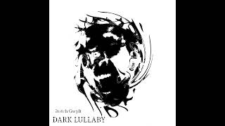 Rotch Gwylt - Dark Lullaby