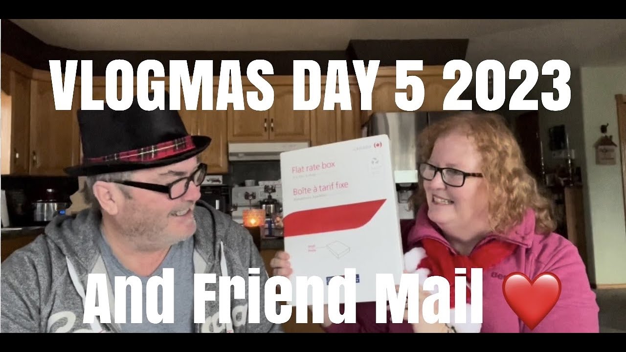 Vlogmas Day 5 2023 | Friend Mail - 402