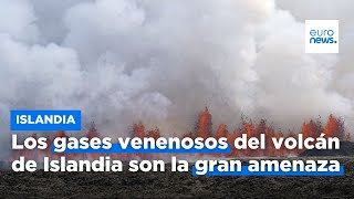 Los gases venenosos del volcán de Islandia son la gran amenaza actual tras la bajada de intensidad