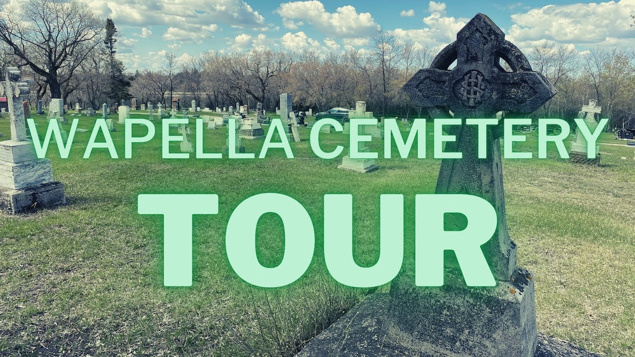 Wapella Cemetery Tour Saskatchewan, Canada 1,000 Cemeteries Project YouTube