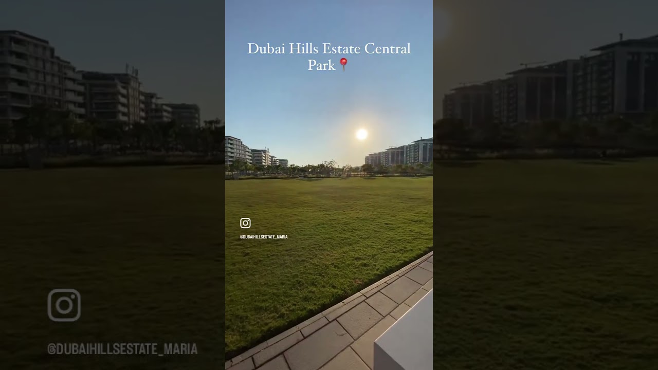 Dubai Hills Estate Park | Best Community In Dubai