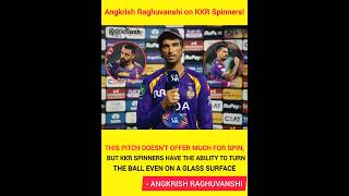 Angkrish Raghuvanshi on KKR Spinners! 🔥