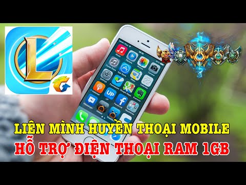 Tất cả về Game Liên minh huyền thoại Mobile tốc chiến, máy RAM 1GB vẫn chơi được
