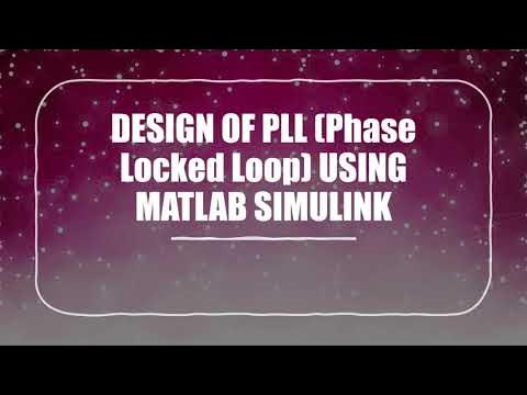 PLL (Phase Locked Loop) USING MATLAB SIMULINK - YouTube