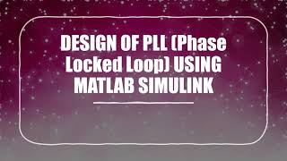 PLL (Phase Locked Loop) USING MATLAB SIMULINK @EETECH91#EETECH91