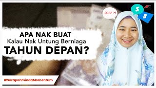 Apa Nak Buat Kalau Nak Untung Berniaga Tahun Depan? I Sarapan Minda Momentum