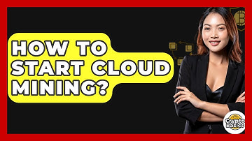 How To Start Cloud Mining? - CryptoBasics360.com