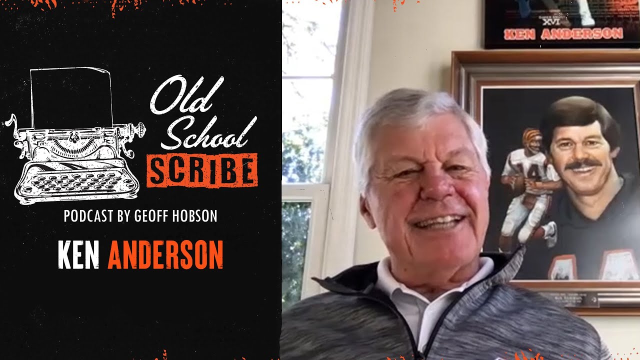 Ken Anderson Talks About His Best Bengals Memories With Geoff Hobson | Old School Scribe Podcast