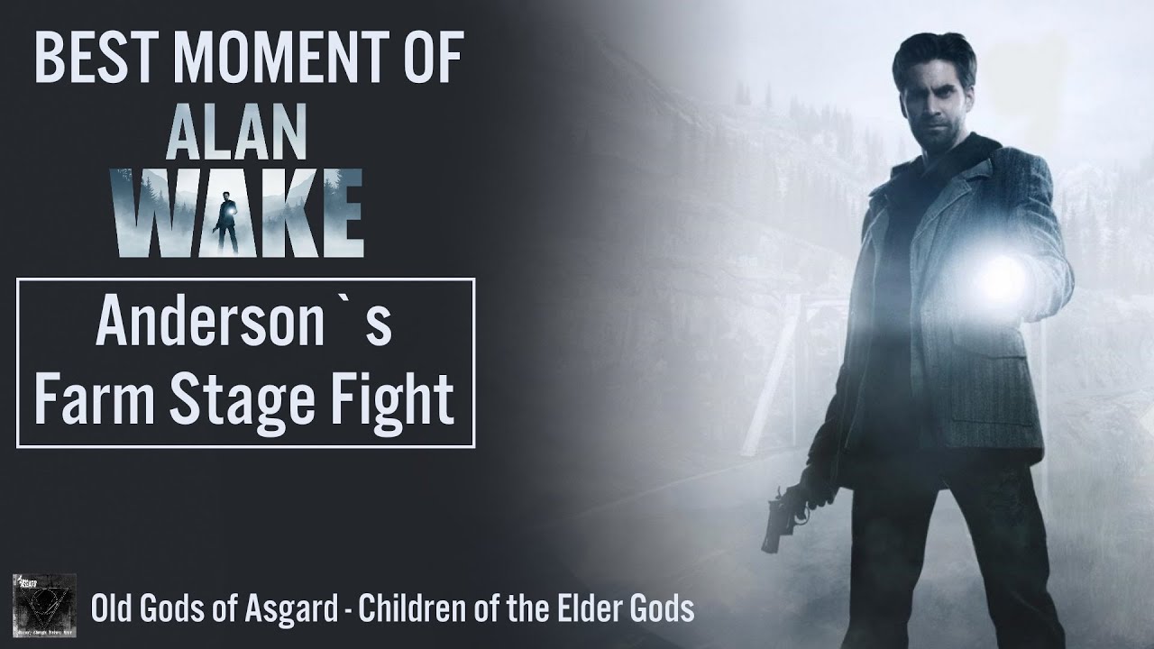 Anderson`s Farm Stage Fight (Alan Wake) [Best Moment of]
