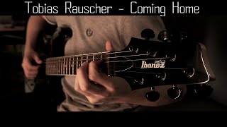 Tobias Rauscher - Coming Home Cover By Arseni Sokolov