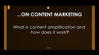 Visa Geeza Speaks... On Content Marketing... What is Content Amplification & How Does it Work