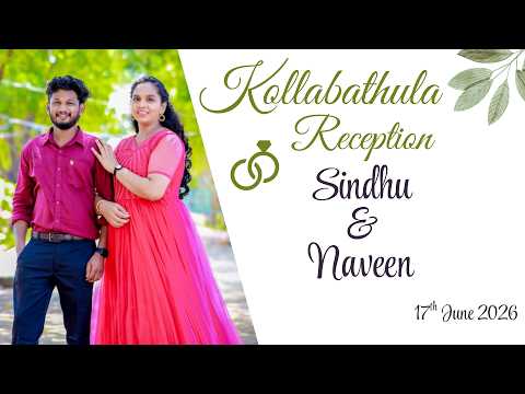 LIVE: KOLLABATHULA'S RECEPTION, SINDHU & NAVEEN || JUNE 17 , 2026, 7:30 pm | WEDDING RECEPTION |