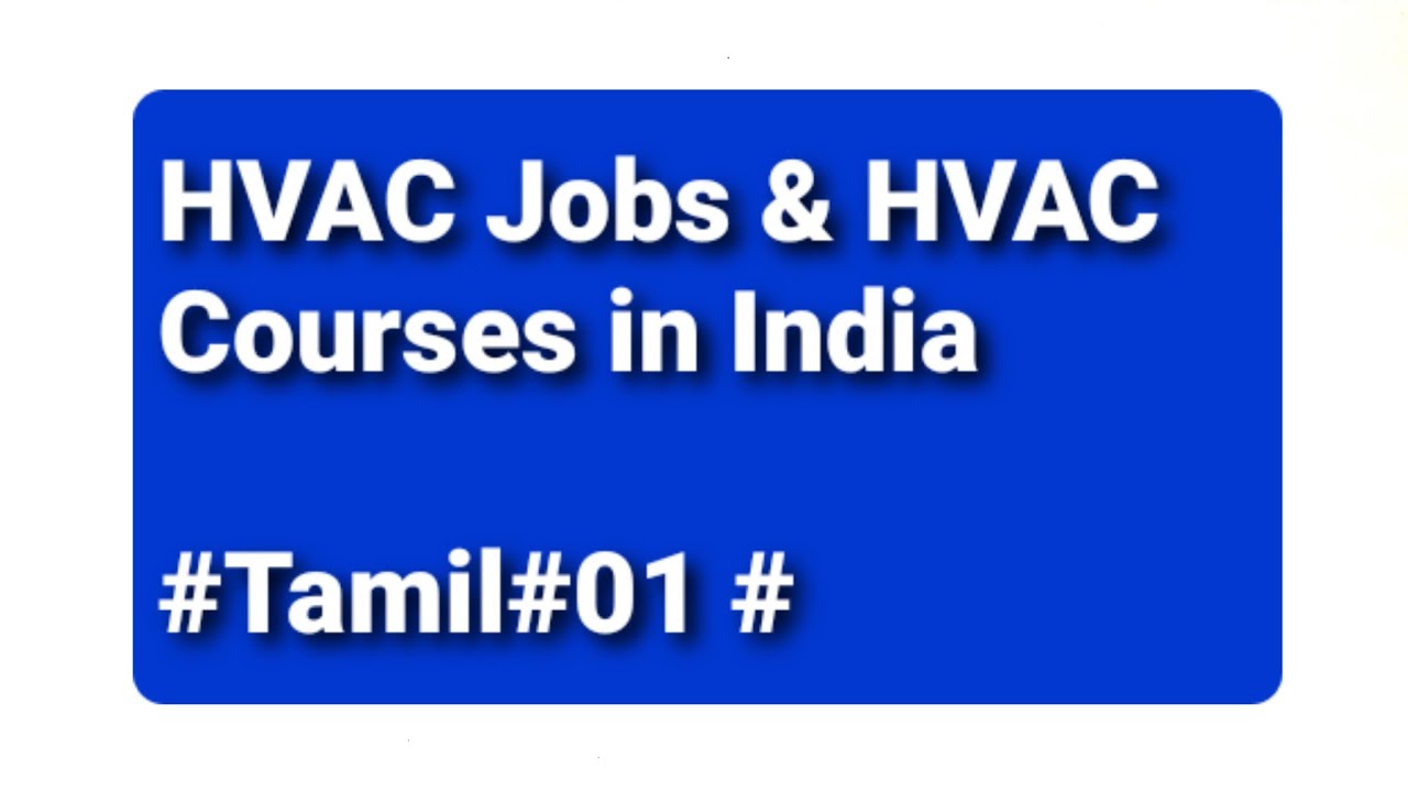 HVAC Courses How to get the HVAC jobs in India Tamil YouTube