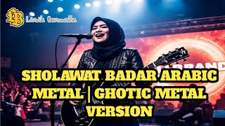 LB - SHOLAWAT JIBRIL | GHOTIC METAL VERSION