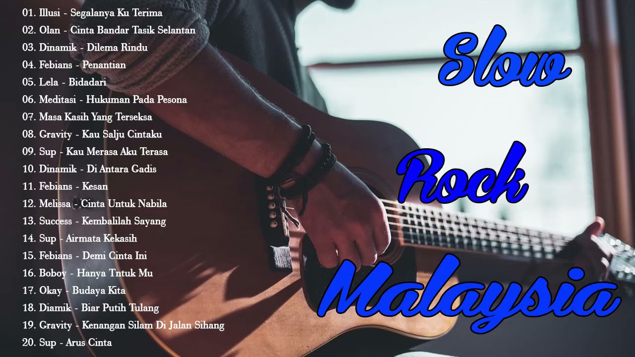 Illusi, Masa, Olan, Meditasi, Dinamik, Febians, Gravity, Lela - Lagu Slow Rock Malaysia 90an Terbaik