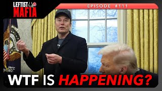 The DOGE Constitutional Crisis | Leftist Mafia # 111