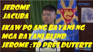 Blind Soldier Wounded In Action Emotional on His Speech To President Duterte