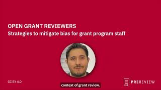 Open Grant Reviewers - Strategies to mitigate bias for grant program staff