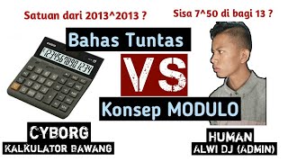 Bahas Tuntas Konsep MODULO (Mencari sisa pembagian bilangan berpangkat besar tanpa kalkulator !1!1!)