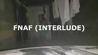 FNAF (INTERLUDE) (OFFICIAL AUDIO VISUALIZER)