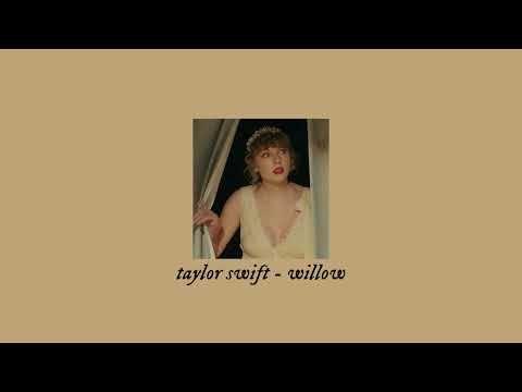Taylor Swift Willow Sped Up 