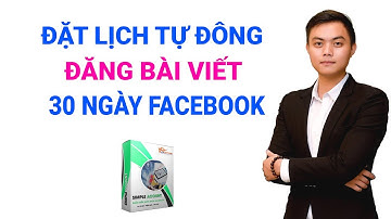 Simple Account - Hướng dẫn đặt lịch Đăng bài tự động trên Facebook trong 30 ngày