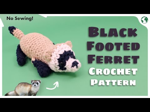 Black Footed Ferret Crochet Pattern || No Sew Amigurumi Tutorial