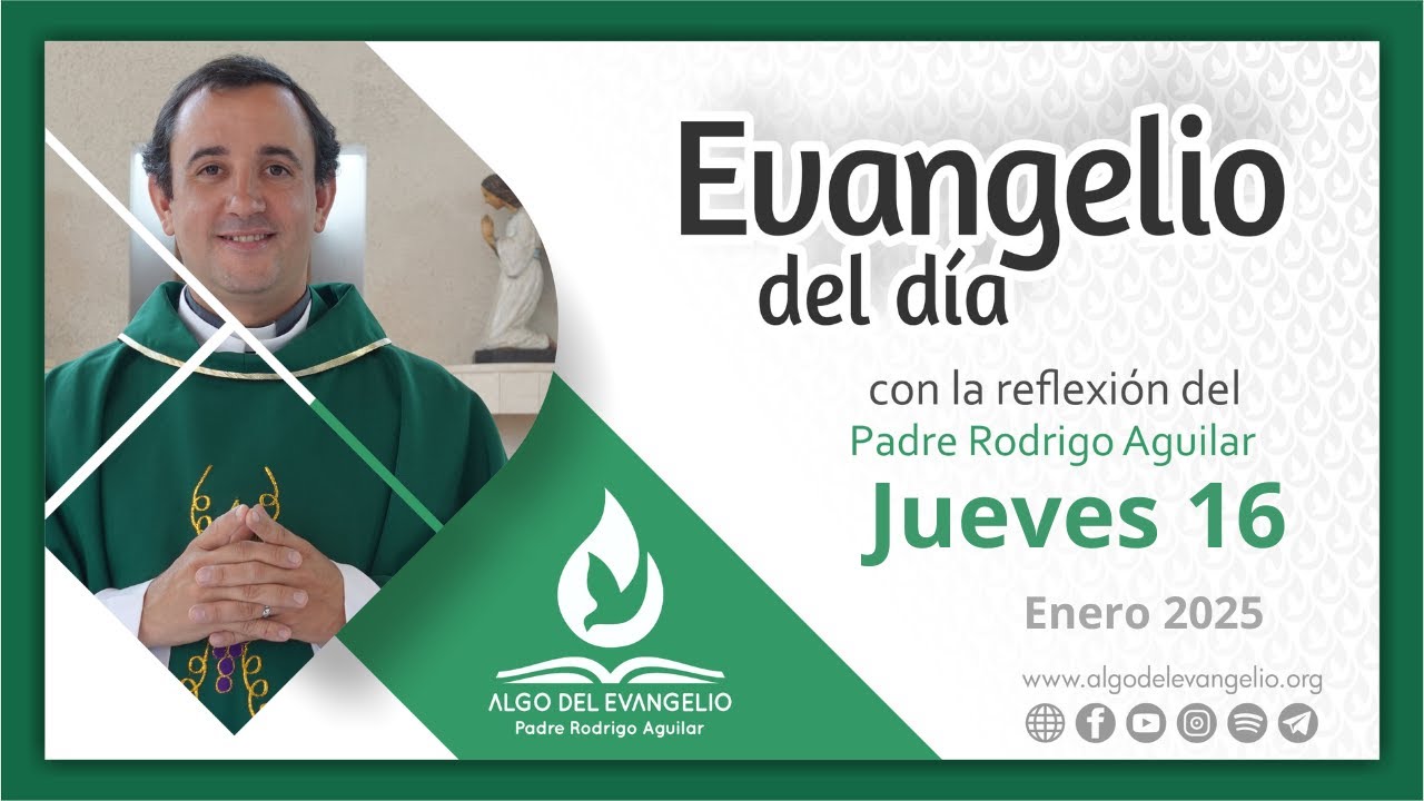 Evangelio de hoy l 16 de enero de 2025 l I Jueves durante el año l San ...