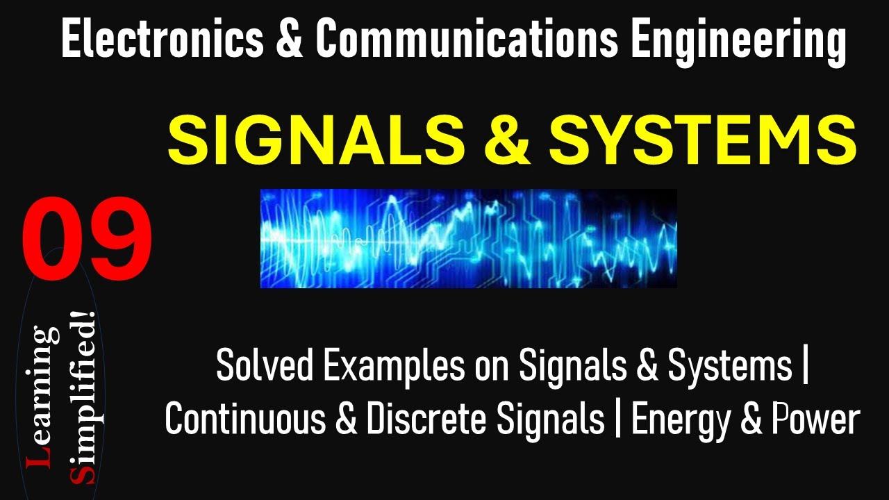 Signals & Systems | Engineering Essentials | Worked Out Examples