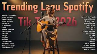 Relax \u0026 Chill Vibes Playlist 2026🍂🎵_ Newest English Love Song _ Viral TikTok Song 2026