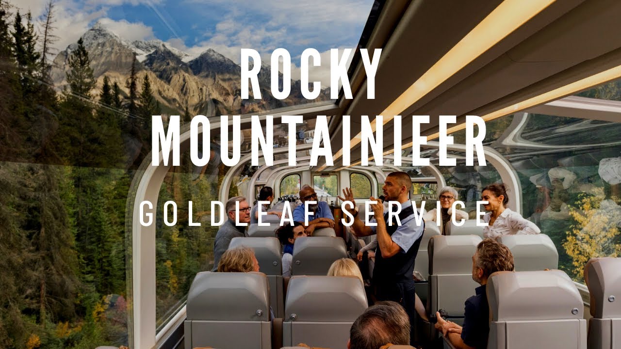 Rocky Mountaineer Gold Leaf Service YouTube
