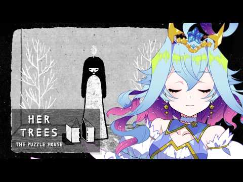 【HER TREES : THE PUZZLE HOUSE】噂のチルパズルゲームを遊ぶ【Vtuber/蒼依結縁】