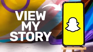 How To View My Story On Snapchat 2026 iPhone Android