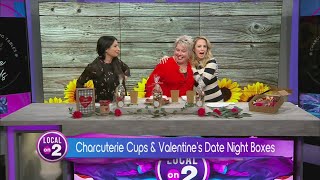 Charcuterie Cups & Valentine's Date Night Boxes