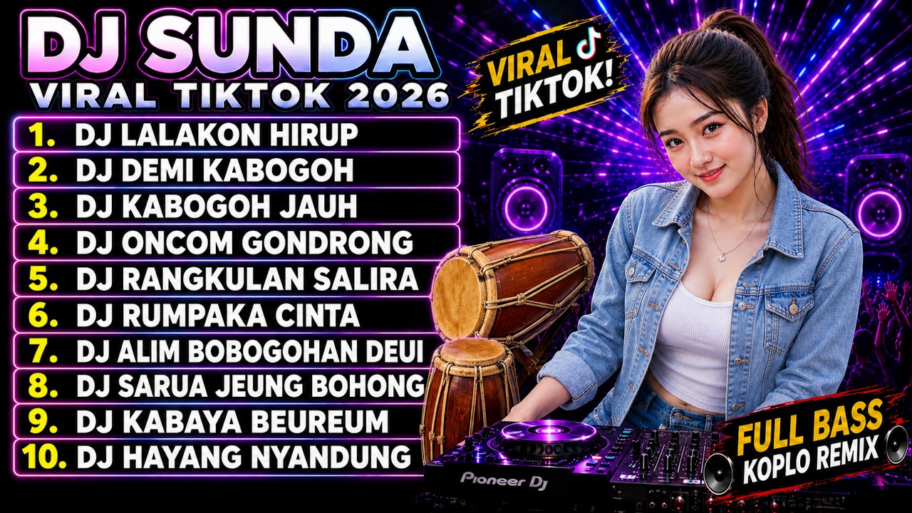 FULL DJ SUNDA REMIX VIRAL TIKTOK TERBARU 2026 LALAKON HIRUP X ONCOM GONDRONG FULL ALBUM SUNDAPRIDE