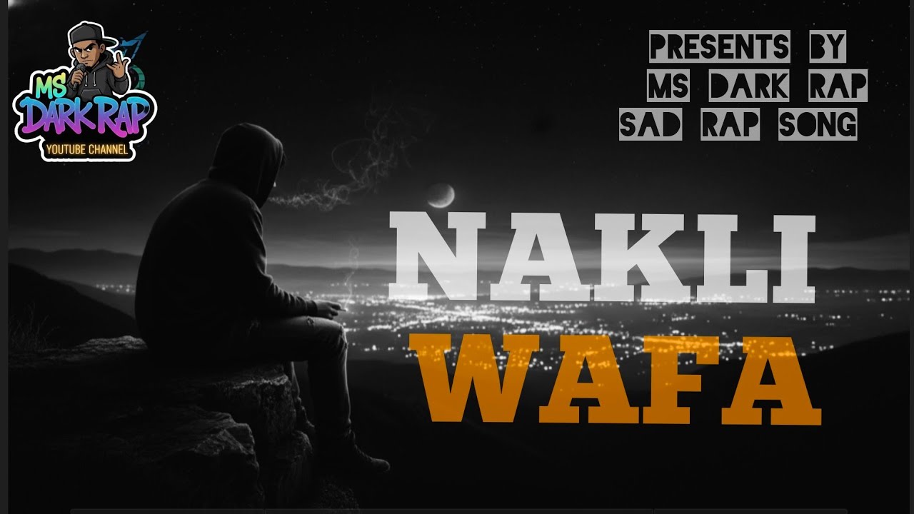 Nakli Wafa – Dark Rap Song | Jhoota Pyar Sad Rap | Emotional Hindi Rap 2026 | MS Dark Rap