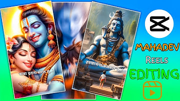 MAHADEV STATUS VIDEO EDITING TUTORIAL | MAHAKAL VIRAL REELS VIDEO EDITING IN CAPCUT