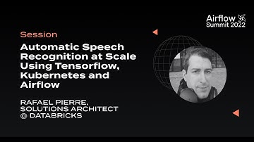 Automatic Speech Recognition at Scale Using Tensorflow, Kubernetes and Airflow