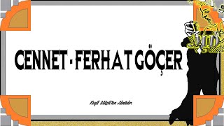 Cennet - Ferhat Göçer Md