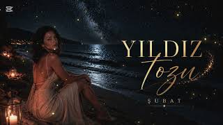 Şubat - Yıldız Tozu 