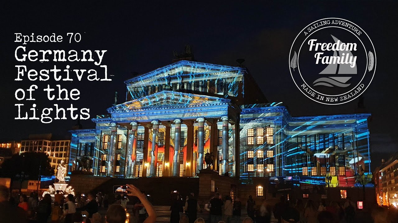 70. I Germany - Festival of the Lights I Freedom Family Sailing
