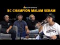 BERSAMA KC CHAMPION MALAM SERAM EP 441 (PART 1)