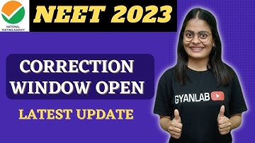 NEET 2023 Correction Window is Open Now | Correct Mistakes | Application Form | GYANLAB NCERT |