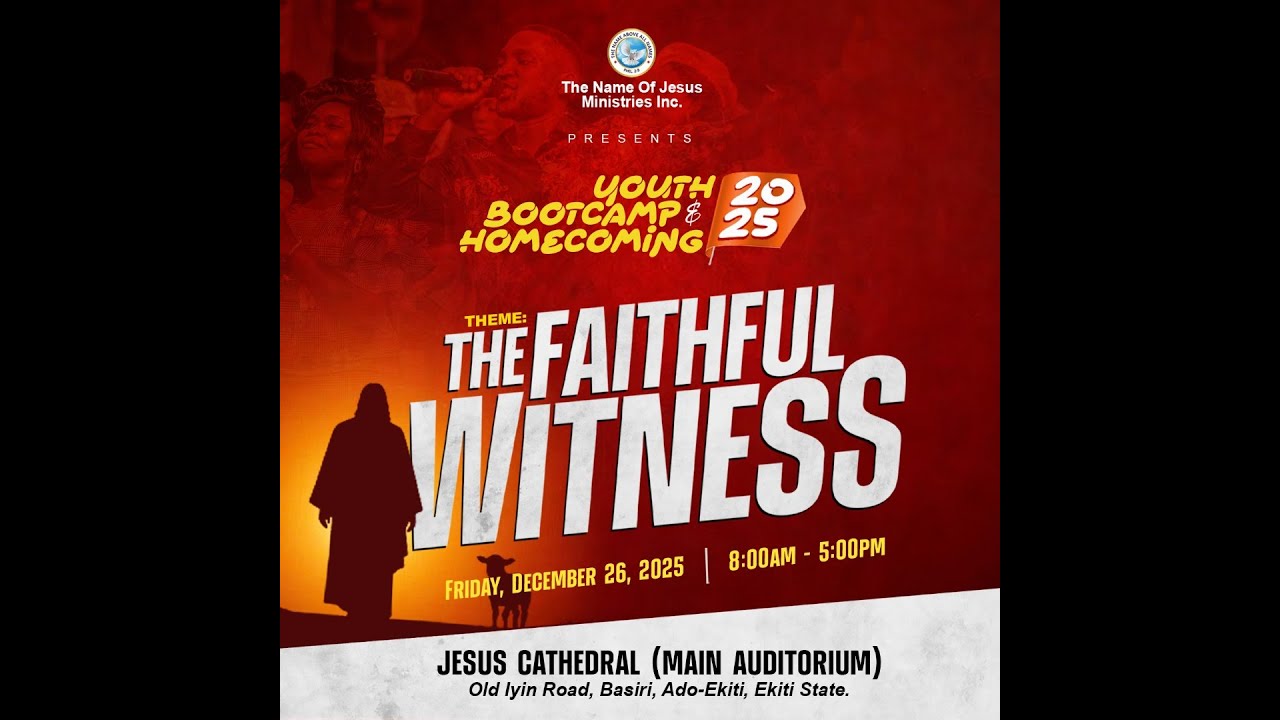 YOUTH BOOTCAMP AND HOMECOMING SERVICE I THE NAME OF JESUS MINISTRIES